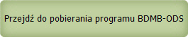 Przejdź do pobierania programu BDMB-ODS
